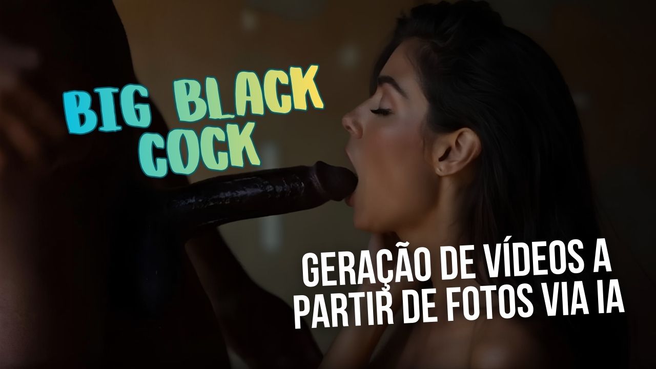 Vídeos porno BBC realistas gerados por IA