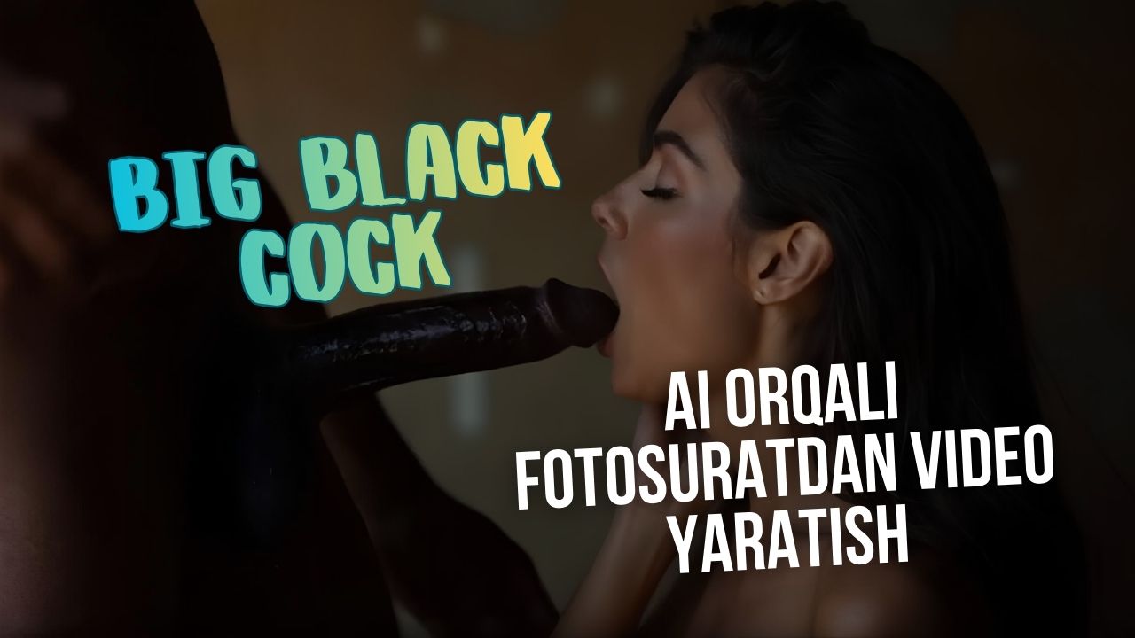 AI tomonidan yaratilgan realistik BBC porno videolari